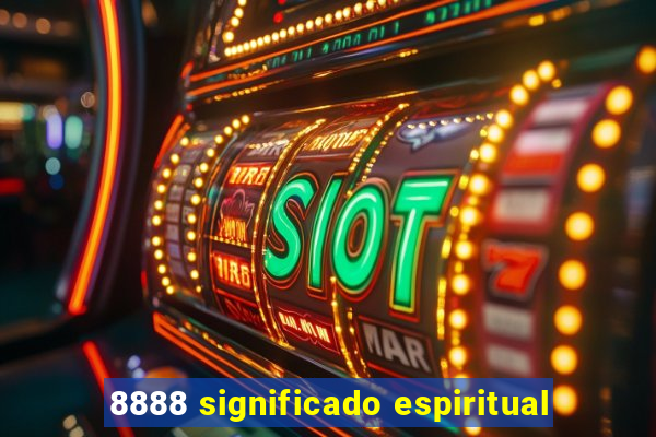 8888 significado espiritual